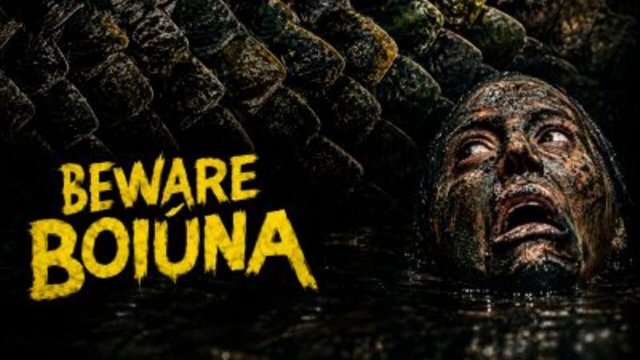 فيلم Beware Boiúna 2026 مترجم